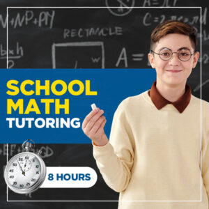 School Math Tutoring - 8 Hours